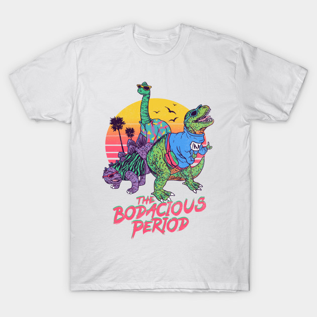 The Bodacious Period T-Shirt-TOZ